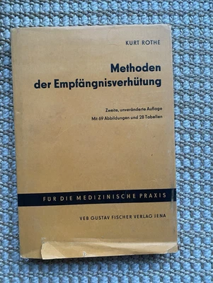 Kurt Rothe Methoden der Empfängnisverhütung 2. Aufl. VEB Gustav Fischer 69 Abb. - Bild 1 von 2