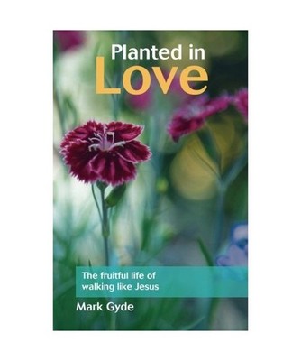 Planted in Love, Gyde, Mark