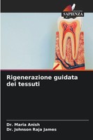 Rigenerazione Guidata Dei Tessuti Maria Anish