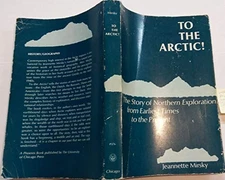 To the Artic! – The Story of Northe... by Mirsky, Jeannette Paperback / softback