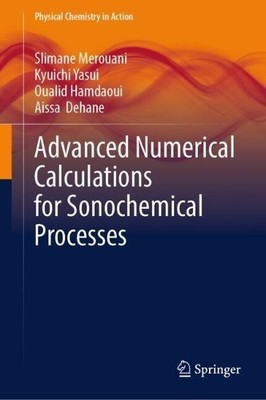 Advanced Numerical Calculations for Sonochemical Processes by... - 9783031991929