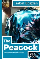 The Peacock Isabel Bogdan