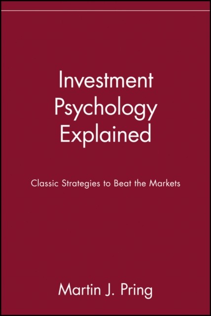 Investment Psychology Explained – Classic Strategies to Beat the Markets (Paper…