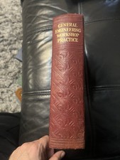 General Engineering Workshop Practice 1940s Hardback Book