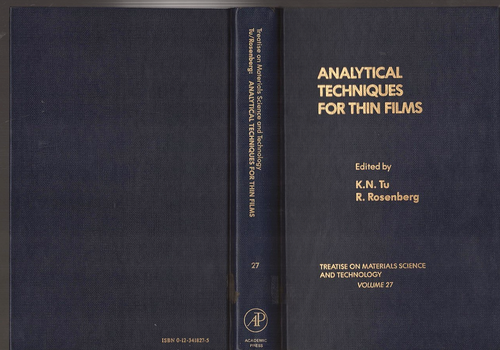 Analytical Techniques for Thin Films 27 by Tu and Rosenberg Ex-library 1988