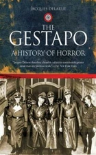 The Gestapo: A History of Horror Delarue, Jacques paperback Used - Good