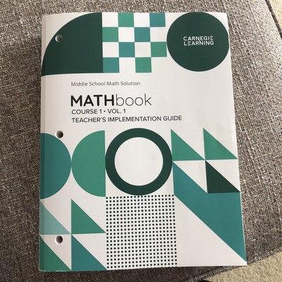 Carnegie learning Middle School Math book Course 1 Volume 1