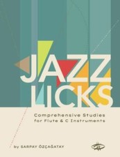 Jazz Licks: Comprehensive Studies 9780578573458 by Ozcagatay, Sarpay