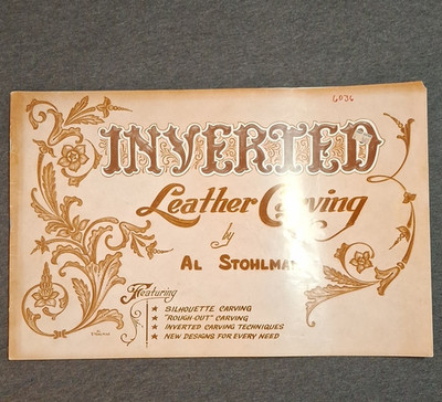 Al Stohlman Inverted Leather Carving Booklet Leathercraft Pattern MPN 6036