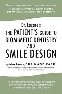 Dr. Lazare's: The Patient's Guide to Biomimetic Dentist - Paperback / softback N