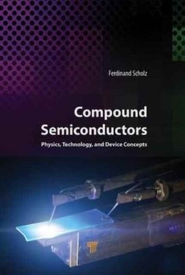 Compound Semiconductors   Physics Technology and Device Concepts -  - T9000z