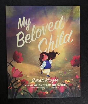My Beloved Child: Words of Love from the Father