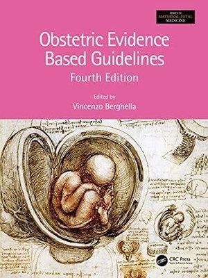 Obstetric Evidence Based Guidelines (Series in Maternal-fetal Buch CRC Press