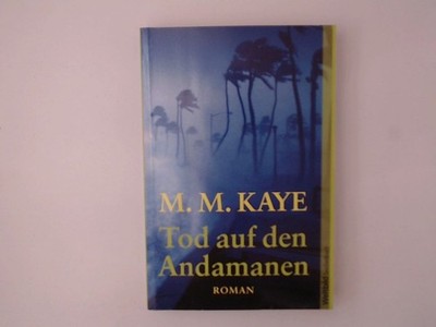 M. M. Kaye: Tod auf den Andamanen M. M. Kaye: