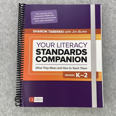 Your Literacy Standards Companion, Grades K-2: What They Mean and How to Teach