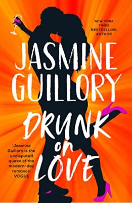 Drunk on Love: The sparkling new rom-com from the author of the 'sexiest and sm