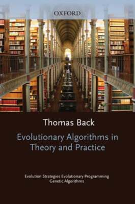 Evolutionary Algorithms in Theory and Practice: Evolution Strategies, by Back