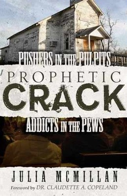 Prophetic Crack: Pushers in the - Paperback, by McMillan Julia - Very Good