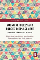 Young Refugees And Forced Displacement | Navigating Everyday Life In Beirut
