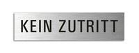 Schild Kein Zutritt 160X40 Mm Aluminium GebüRstet Edelstahloptik Selbstklebend