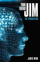 Your Friend Jim The Foundation James Winn Taschenbuch Kartoniert / Broschiert