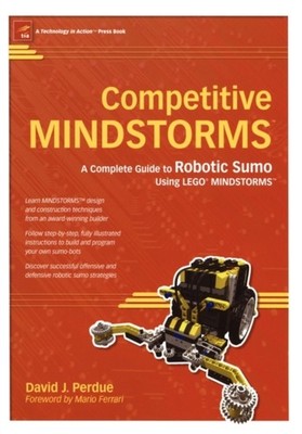 Perdue - Competitive Mindstorms  A Complete Guide to Robotic Sumo Usin - X555z
