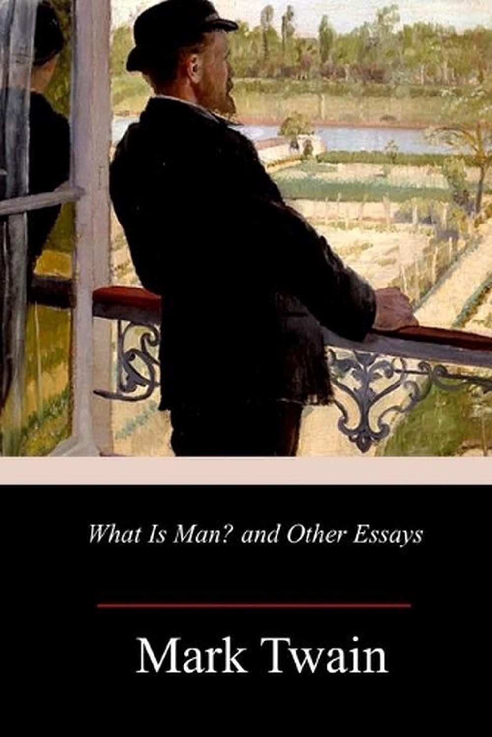What Is Man? and Other Essays by Mark Twain (English) Paperback Book