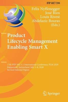 Nyffenegger - Product Lifecycle Management Enabling Smart X   17th IFI - X555z