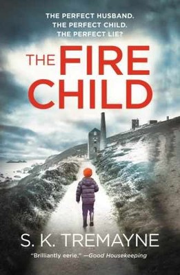 The Fire Child - Paperback, by Tremayne S.K. - Acceptable n