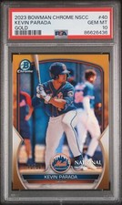 2023 BOWMAN CHROME NATIONAL GOLD REFRACTOR #40 KEVIN PARADA 43/50 PSA 10