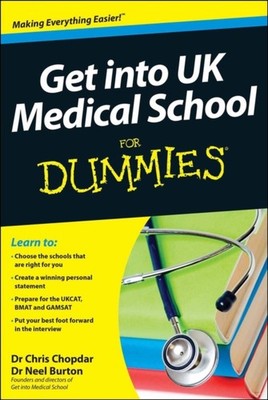 GET INTO UK MEDICAL SCHOOL FOR DUMMIES by Chris Chopdar Paperback Self Help