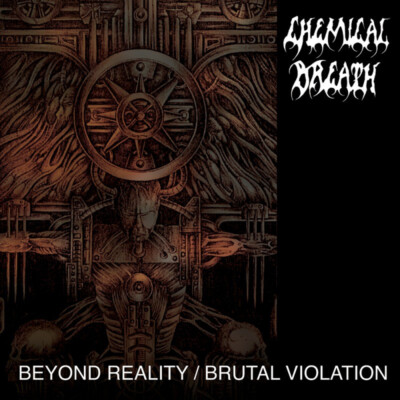 CHEMICAL BREATH - Beyond Reality / Brutal Violation CD, NEU
