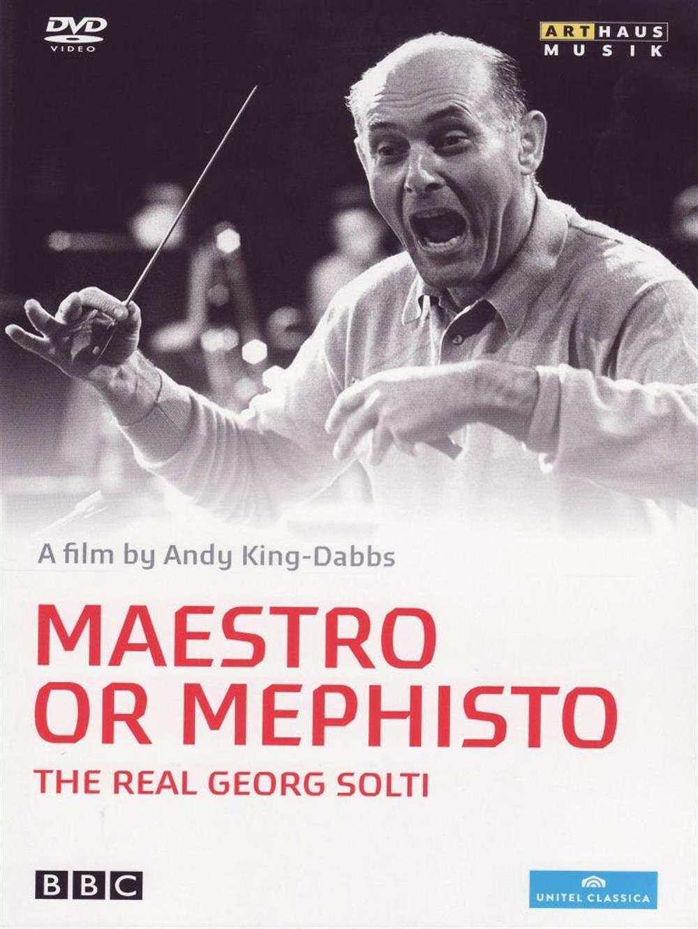 The Real Georg Solti - Georg Solti: Maestro Or Mephisto