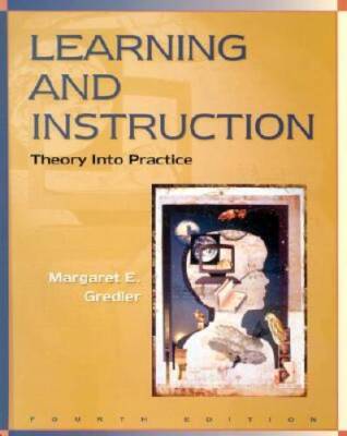 Learning and Instruction: Theory into Practice (4th Edition) - VERY GOOD