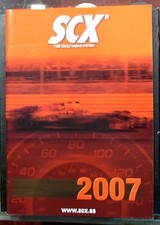 1/32 SCX SLOT RACING SYSTEM : CATALOGUE GENERAL 2007 - 63 PAGES EN BON ETAT