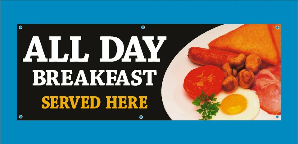 ALL DAY BREAKFAST PVC Printed Banner Outdoor/Indoor Ideal cafe etc