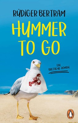 Hummer to go | Ein Bretagne-Roman | Rüdiger Bertram | Taschenbuch | 304 S.