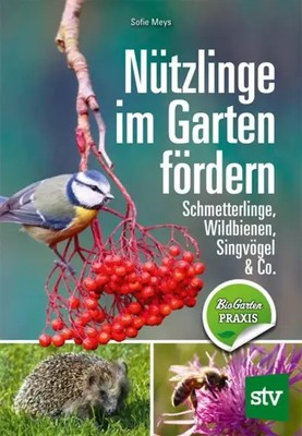 Nützlinge im Garten fördern | Sofie Meys | Buch | 176 S. | Deutsch | 2021