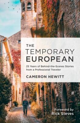 The Temporary European: Lessons and Confessions of a Professional Traveler, Hewi