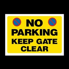 No Parking - Keep Gate Clear Sign, Metal, Foamex, Sticker  A6, A5, A4 (MISC104)