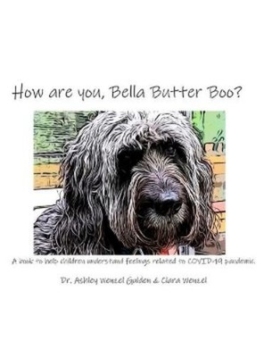 Ashley Wenzel Gulden Clara Wenz How are you, Bella Butter Bo (Gebundene Ausgabe)