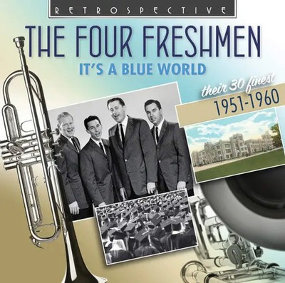 CD The Four Freshmen Its A Blue World (Their 30 Finest 1951-1960) Retrospect