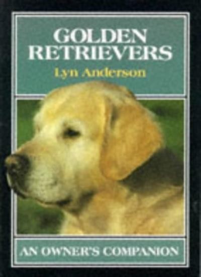 Golden Retrievers (Owner's Companion),Lyn Anderson