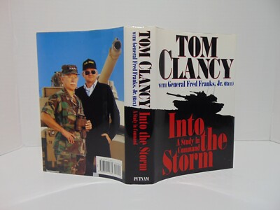 Into The Storm: A Study In Command by Tom Clancy and General Fred Franks (1)
