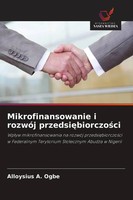 Alloysius A. Ogbe | Mikrofinansowanie I RozwóJ Przedsi¿Biorczo¿Ci | Taschenbuch