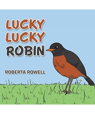 Lucky Lucky Robin, Roberta Rowell