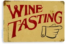 TIN SIGN Wine Tasting Metal Décor Art Vineyard Cottage Kitchen Bar A687