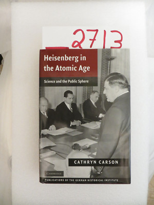 Heisenberg in the Atomic Age  : Science and the Public Sphere.  HB/DJ