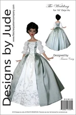 Outlander Claire Wedding Dress Sewing Pattern for 16" Deja Vu Dolls Poldark