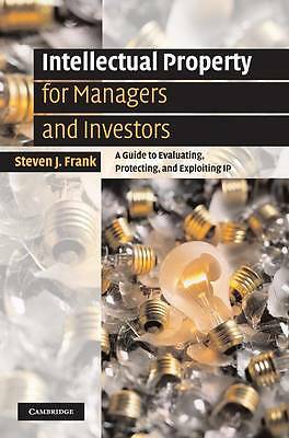 Intellectual Property for Managers and Investors Frank Hardback 9780521851060
